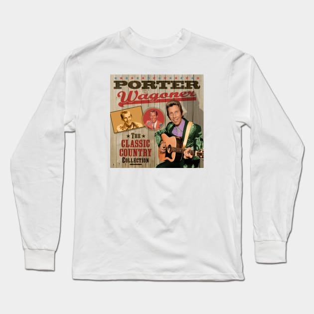 Porter Wagoner - The Classic Country Collection Long Sleeve T-Shirt by PLAYDIGITAL2020